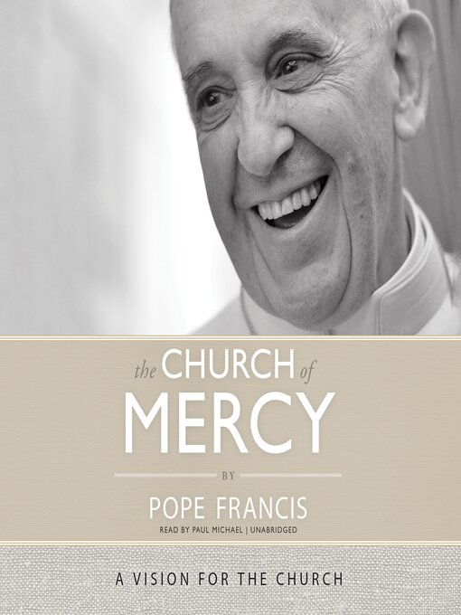 Title details for The Church of Mercy by Pope Francis - Available